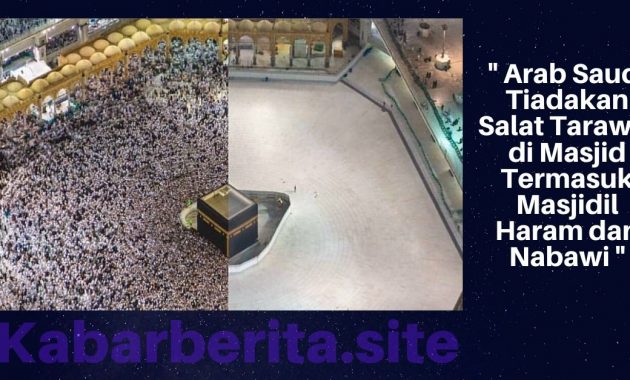 Arab Saudi Tiadakan Salat Tarawih di Masjid Termasuk Masjidil Haram dan Nabawi