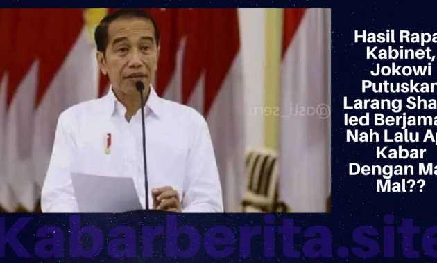 Hasil Rapat Kabinet, Jokowi Putuskan Larang Shalat Ied Berjamah. Nah Lalu Apa Kabar Dengan Mal-Mal??