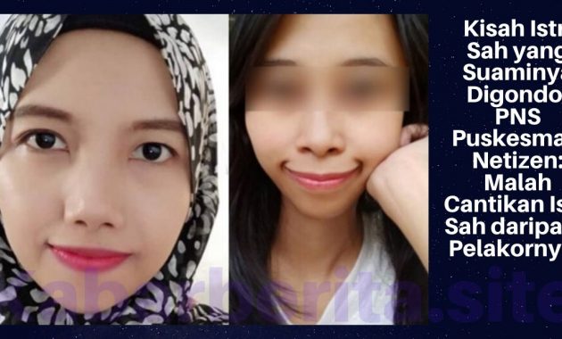 Kisah Istri Sah yang Suaminya Digondol PNS Puskesmas, Netizen: Malah Cantikan Istri Sah daripada Pelakornya!!