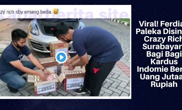 Viral! Ferdian Paleka Disindir Crazy Rich Surabayan, Bagi Bagi Kardus Indomie Berisi Uang Jutaan Rupiah