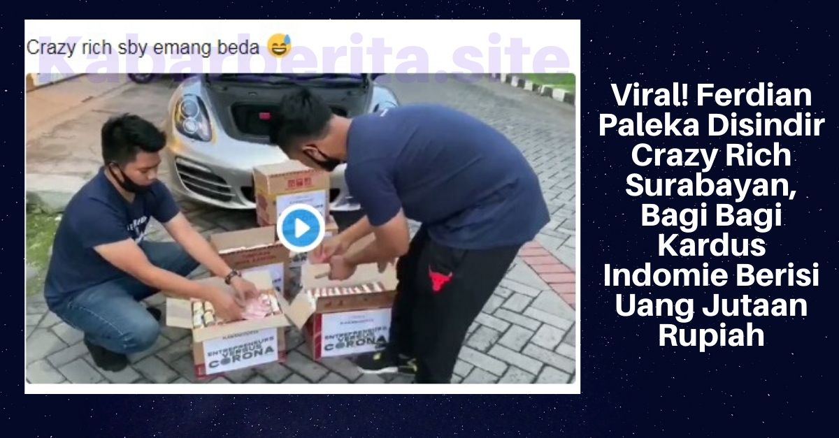 Viral! Ferdian Paleka Disindir Crazy Rich Surabayan, Bagi Bagi Kardus Indomie Berisi Uang Jutaan Rupiah